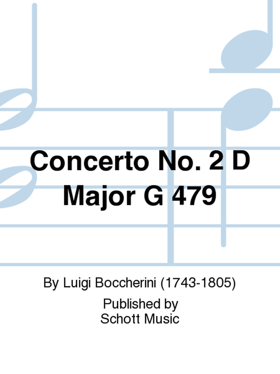 Concerto No. 2 D Major G 479
