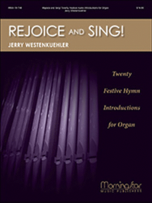 Book cover for Rejoice and Sing! Twenty Festive Hymn Introductions for Organ