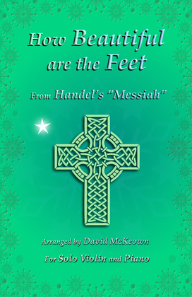 Book cover for How Beautiful are the Feet, (from the Messiah), by Handel, for Solo Violin and Piano