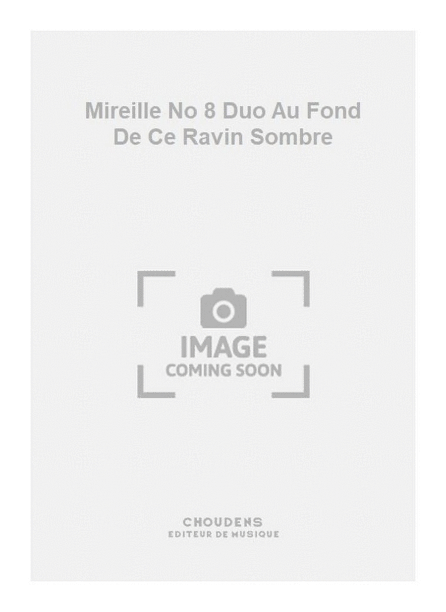 Mireille No 8 Duo Au Fond De Ce Ravin Sombre Voice scores gallery preview page 1