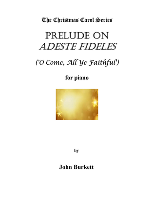 Prelude on Adeste Fideles ('O Come, All Ye Faithful')