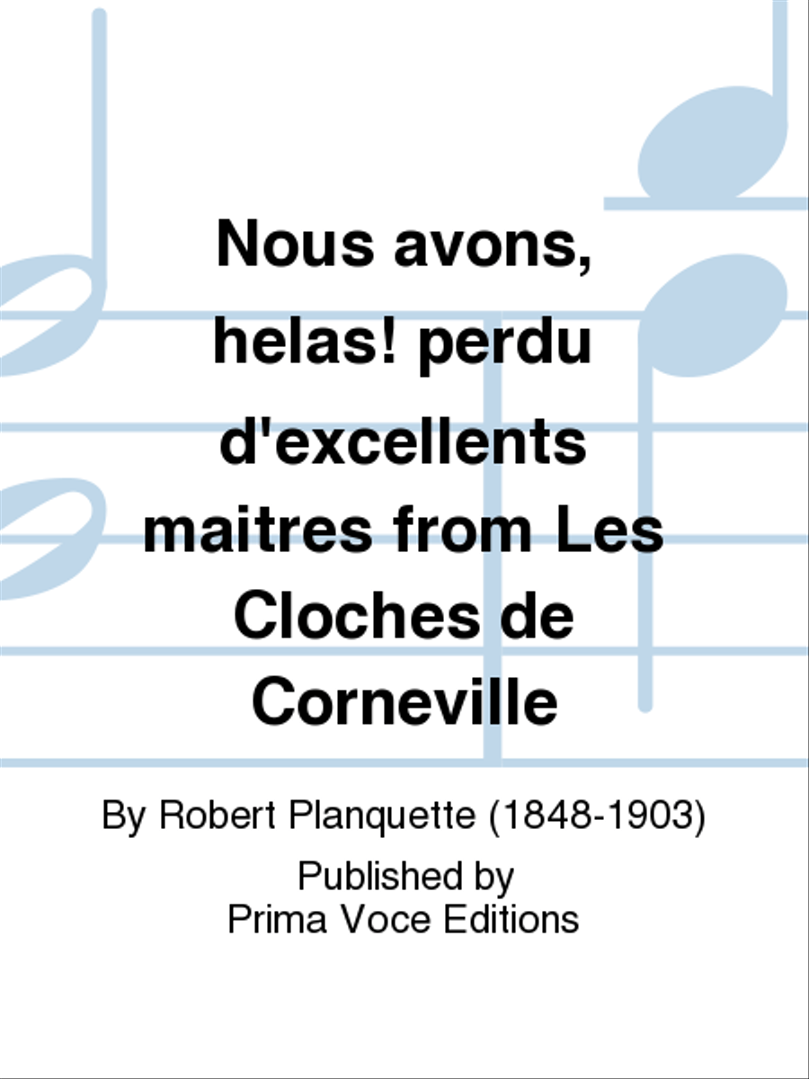 Nous avons, helas! perdu d'excellents maitres from Les Cloches de Corneville Choir scores gallery preview page 1