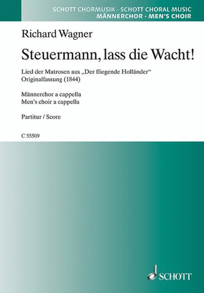 Steuermann, Lass Die Wacht! Sailor's Song Flying Dutchman Wwv63 Orig. Version Ttbb