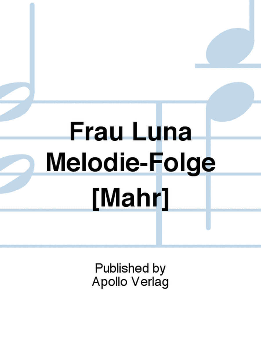 Frau Luna Melodie-Folge [Mahr]