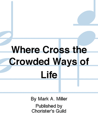 Where Cross the Crowded Ways of Life (Accompaniment Track)