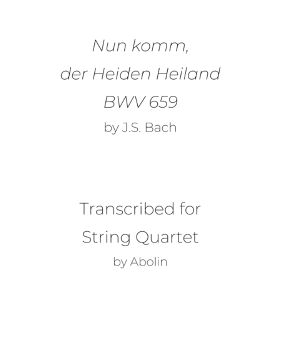 Bach: Nun komm, der Heiden Heiland, BWV 659 - String Quartet String Quartet scores gallery preview page 1
