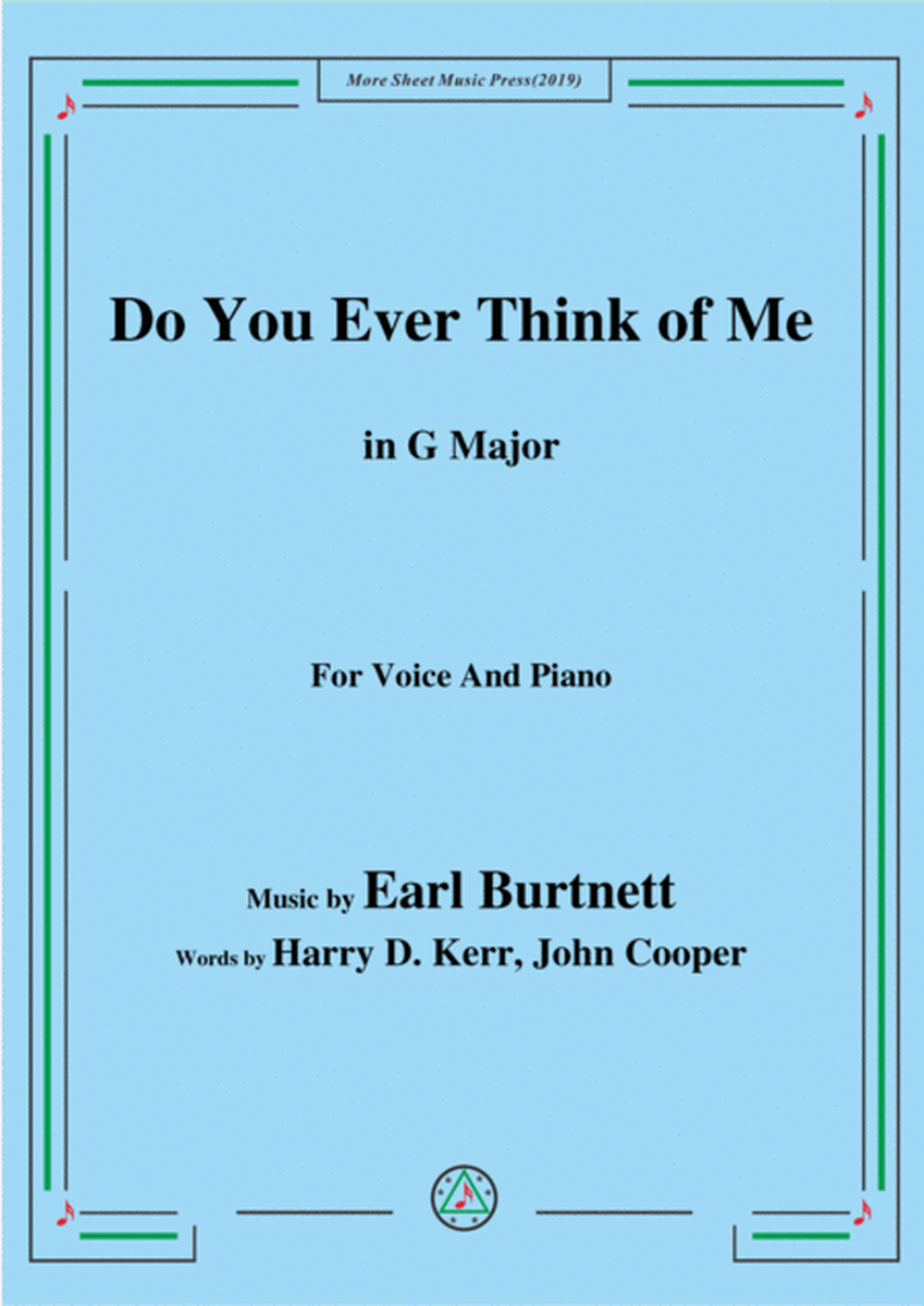 Earl Burtnett-Do You Ever Think of Me,in G Major,for Voice&Piano image number null