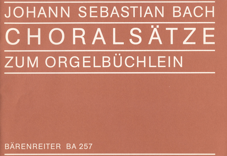 Choralsatze zum Orgelbuchlein