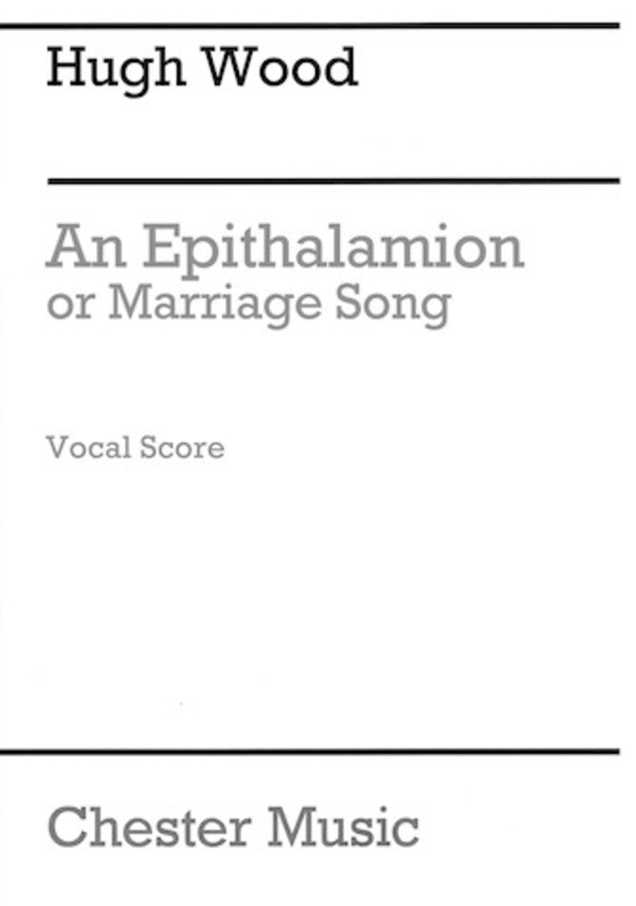 An Epithalamion, or Marriage Song