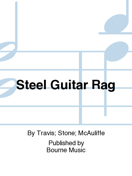Steel Guitar Rag [Travis/Stone/McAuliffe]