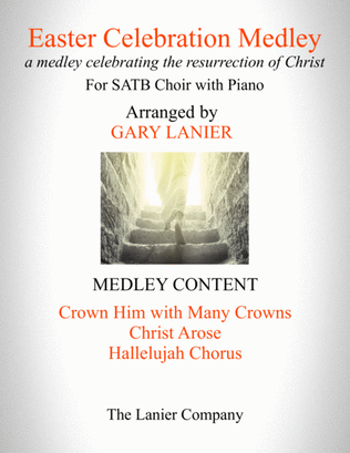 EASTER CELEBRATION MEDLEY (for SATB Choir with Piano/Choir Part included)