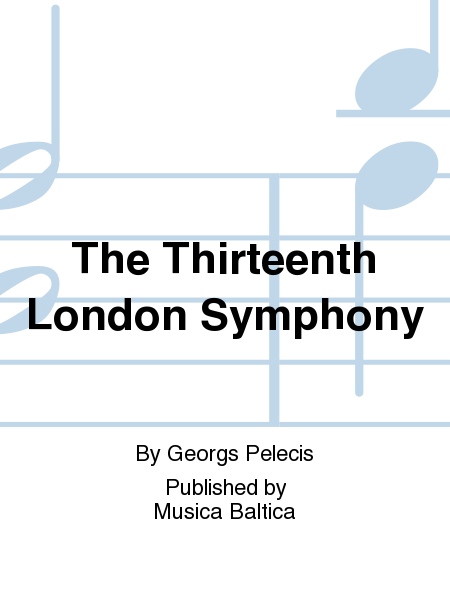 The Thirteenth London Symphony