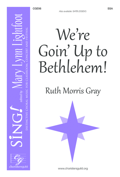We're Goin' Up to Bethlehem! (SSA with Descant) image number null