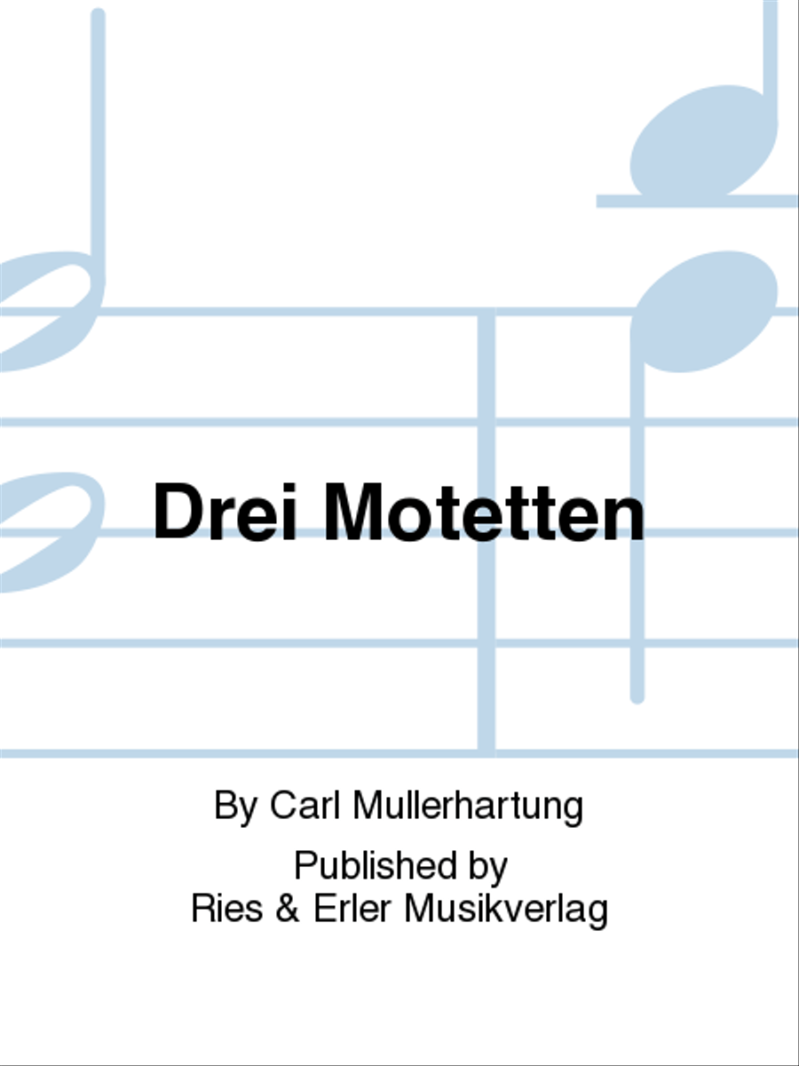 Drei Motetten Drei Motetten Choir scores gallery preview page 1