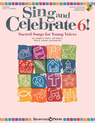 Book cover for Sing and Celebrate 6! Sacred Songs for Young Voices