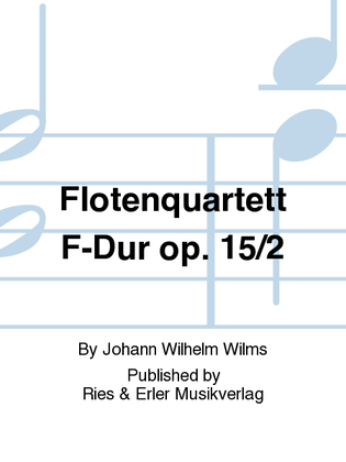 Flotenquartett F-Dur Op. 15/2