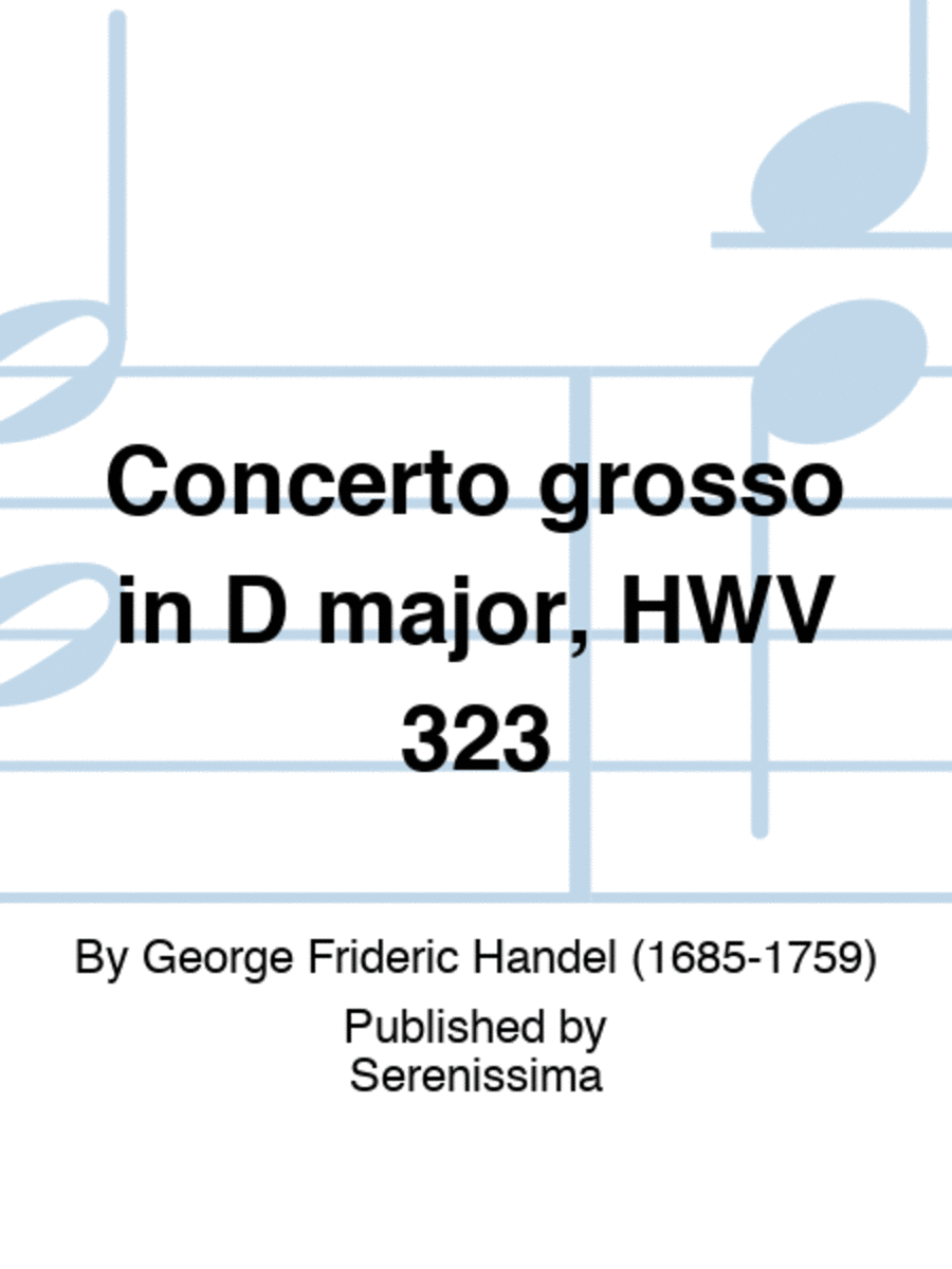 Concerto grosso in D major, HWV 323 Piano scores gallery preview page 1