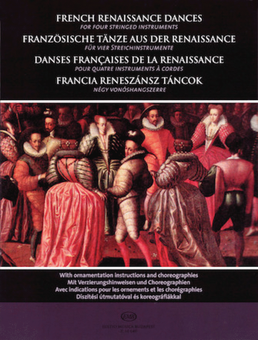 French Renaissance Dances For Four Stringed Instruments Score And Parts