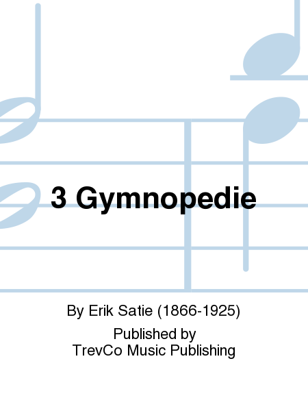 3 Gymnopedie