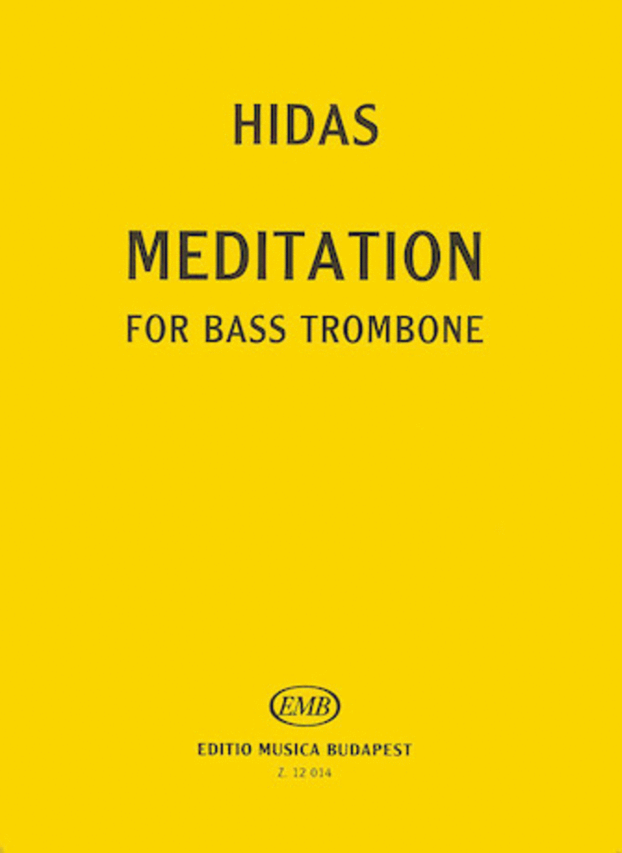 Frigyes Hidas: Meditation for Bass Trombone Solo