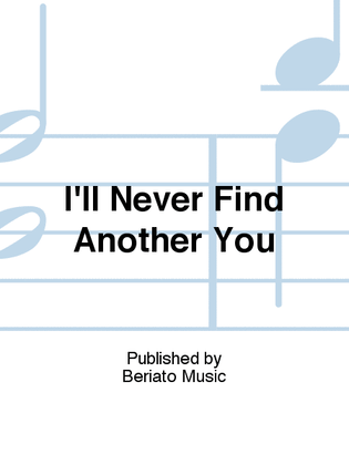 Book cover for I'll Never Find Another You