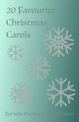 Book cover for 20 Favourite Christmas Carols for solo Euphonium and Piano