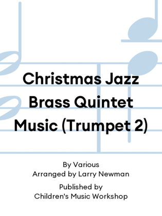 Christmas Jazz Brass Quintet Music (Trumpet 2)