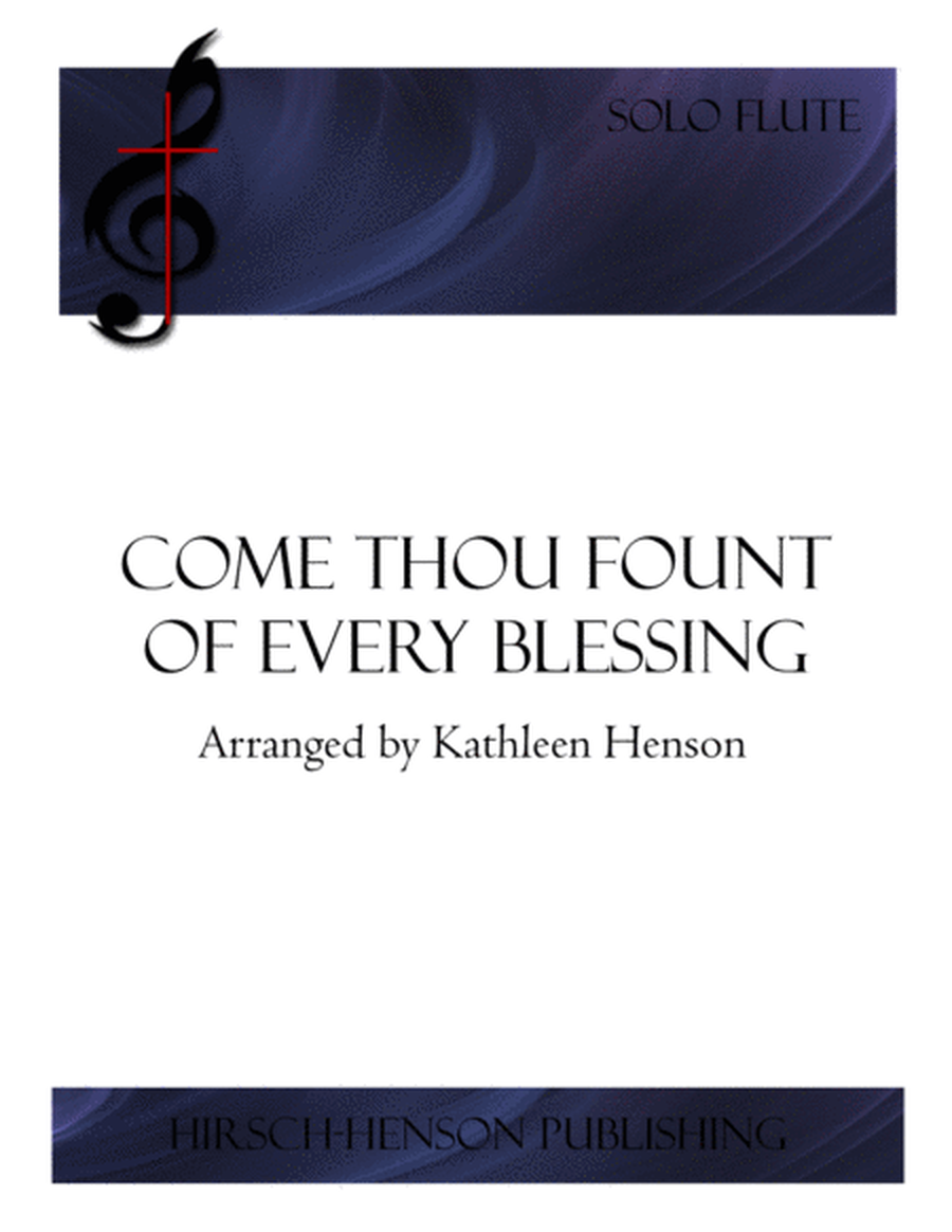 Come Thou Fount Of Every Blessing for Solo Flute image number null