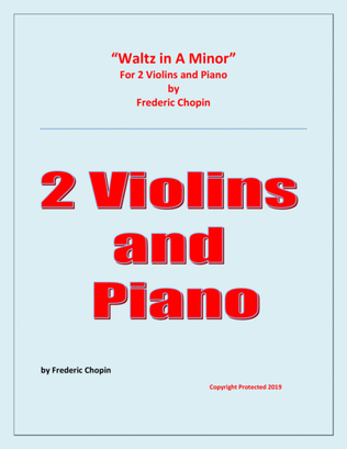 Waltz in A Minor (Chopin) - 2 Violins and Piano - Chamber music