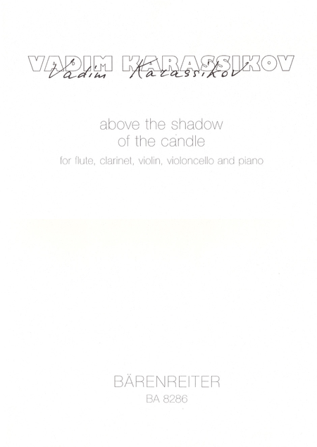 above the shadow of the candle for Flute, Clarinet, Violin, Violoncello, Piano
