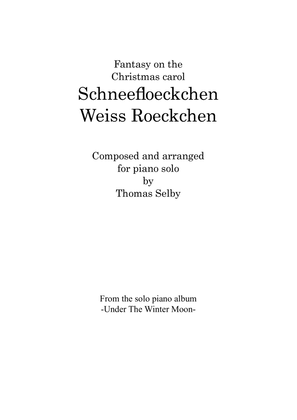Fantasy on Schneefloeckchen Weiss Roeckchen