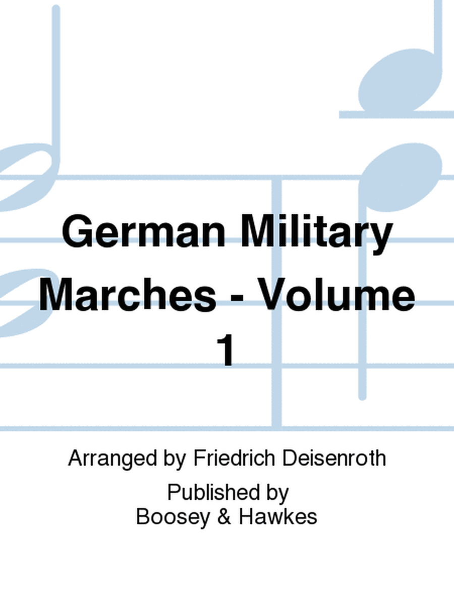 German Military Marches - Volume 1