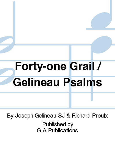 Forty-one Grail / Gelineau Psalms