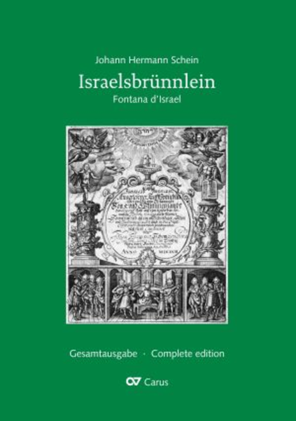 Schein: Israelsbrunnlein. Fontana d'Israel. Complete edition