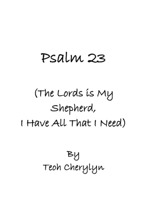 Psalm 23 (The Lord is My Shepherd, I Have All That I Need)