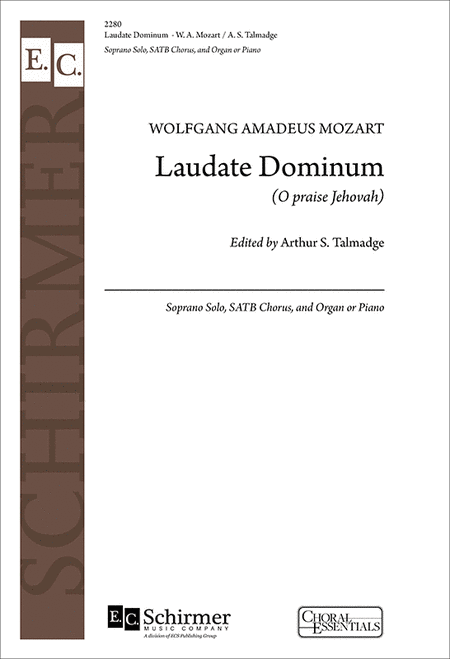 Wolfgang Amadeus Mozart: Laudate Dominum (O Praise Jehovah) From Vesperae, K.339