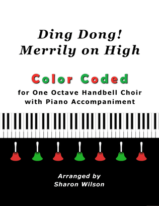 Ding Dong! Merrily on High (for One Octave Handbell Choir with Piano accompaniment)
