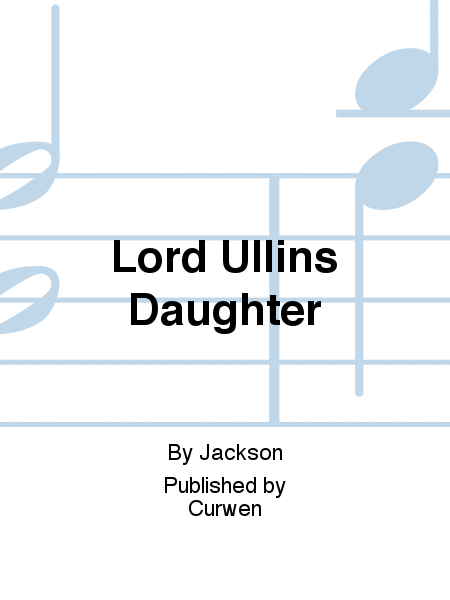 Lord Ullins Daughter