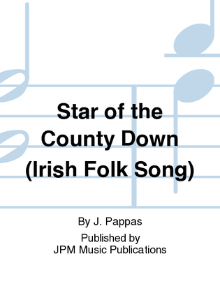 Star of the County Down (Irish Folk Song)