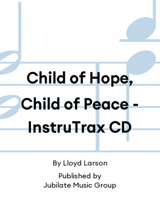 Child of Hope, Child of Peace - InstruTrax CD