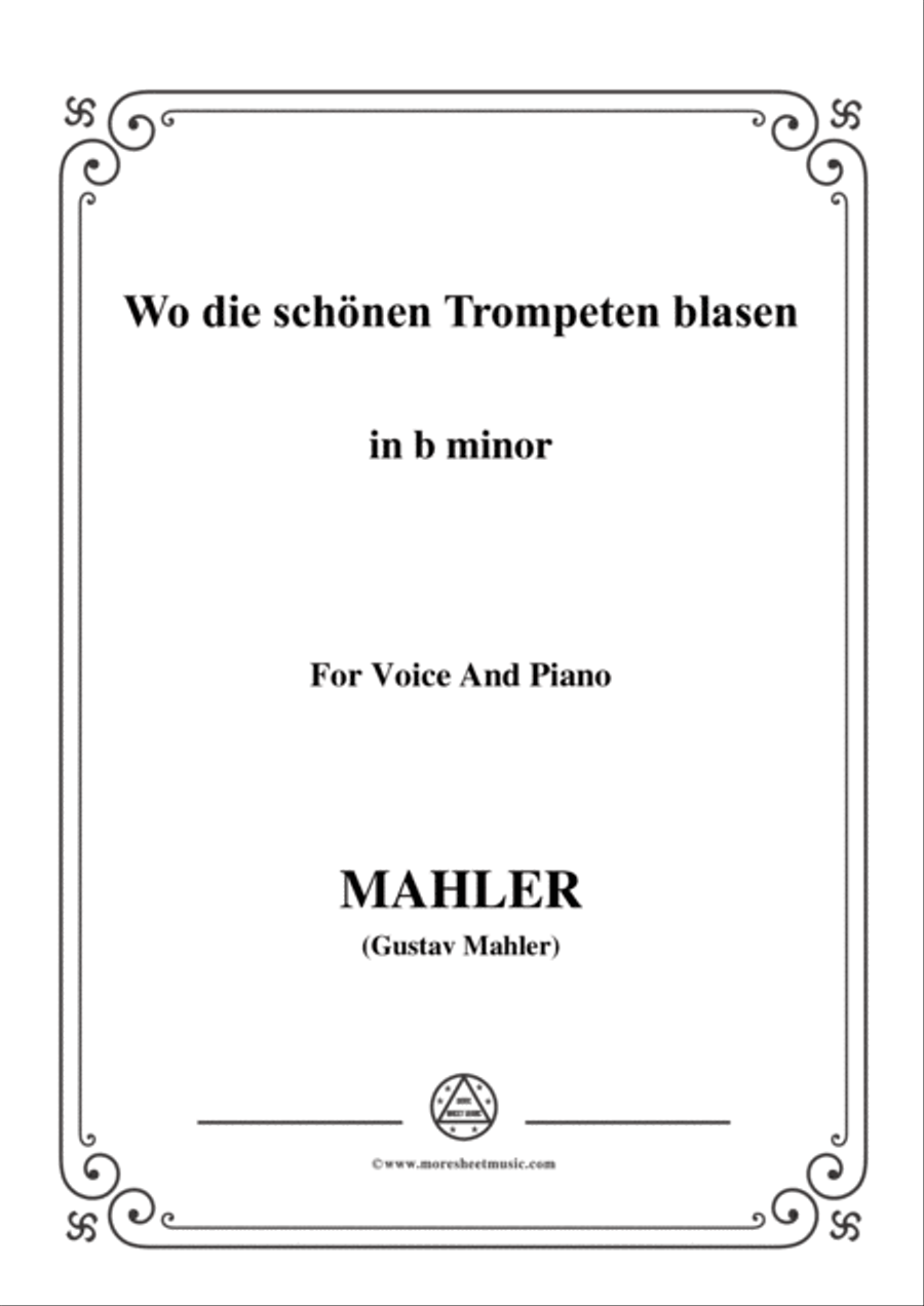 Mahler-Wo die schönen Trompeten blasen in b minor,for Voice and Piano