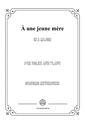 Meyerbeer-À une jeune mère in A Major,for Voice and Piano