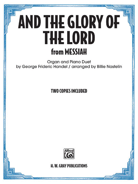 And the Glory of the Lord (from Messiah)
