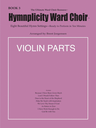 Book cover for Hymnplicity Ward Choir - Book 3 Violin Parts