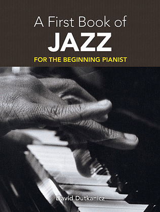 Book cover for A First Book of Jazz -- For The Beginning Pianist with Downloadable MP3s