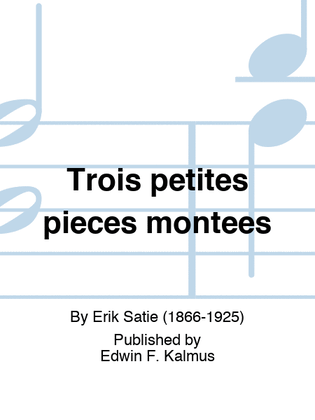Book cover for Trois petites pieces montees