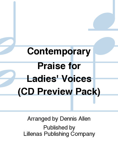 Contemporary Praise for Ladies' Voices (CD Preview Pack)