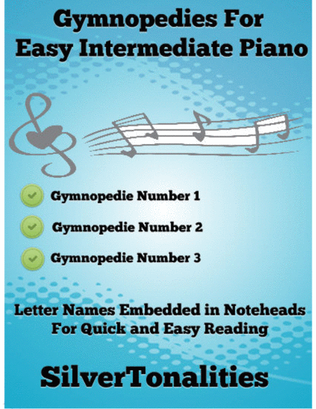 Gymnopedies for Easy Intermediate Piano