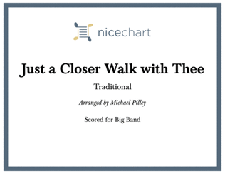 Just a Closer Walk with Thee (Score & Parts)