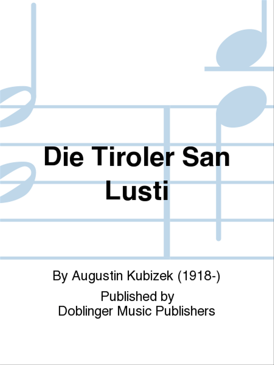 DIE TIROLER SAN LUSTI